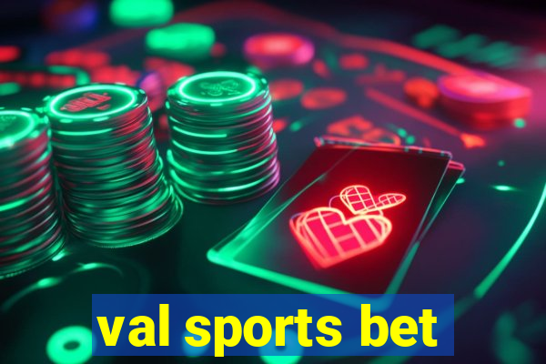 val sports bet